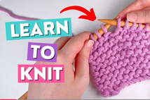 How to Knit for Beginners